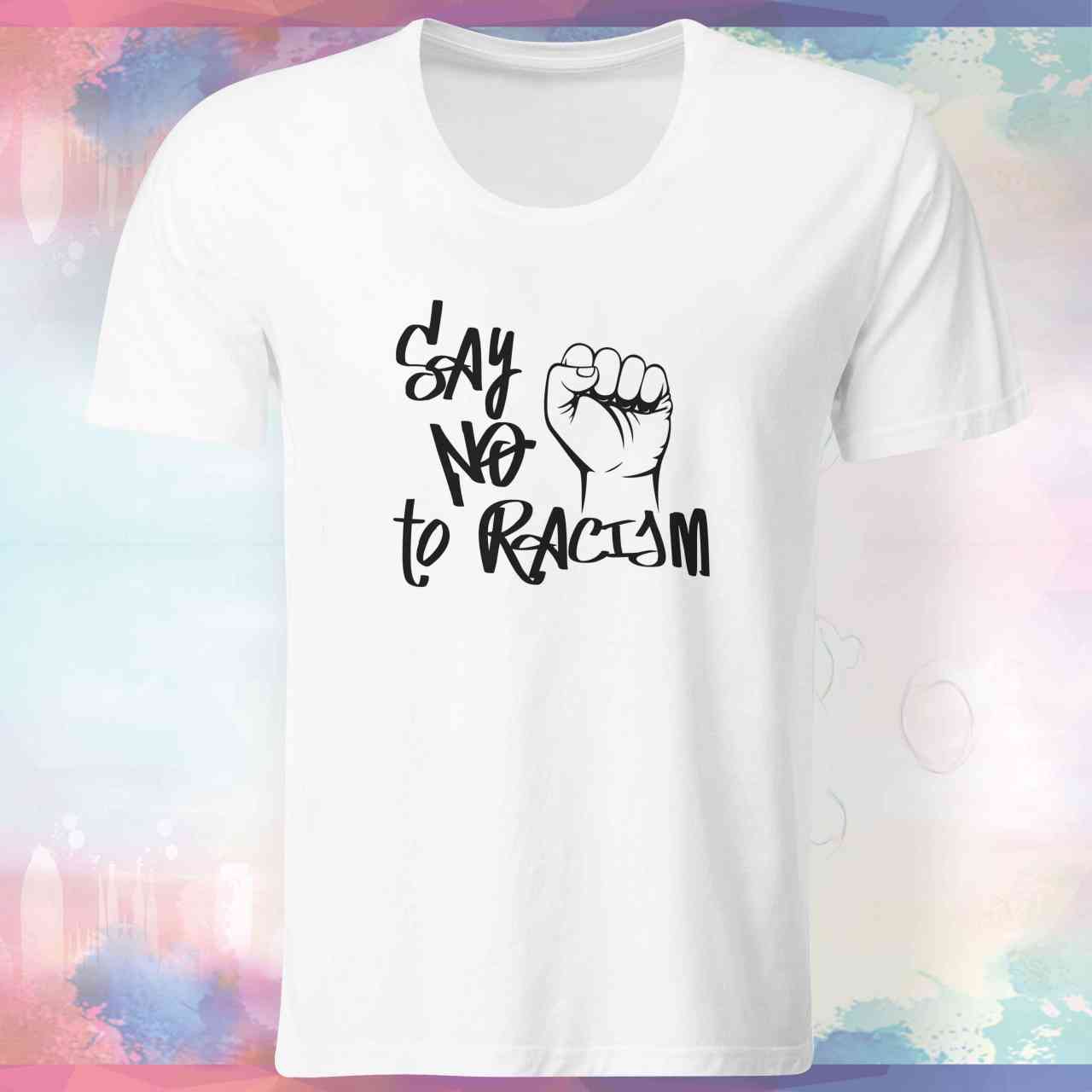 Say No to Racism Shirt | Nein zu Rassismus T-Shirt | #2